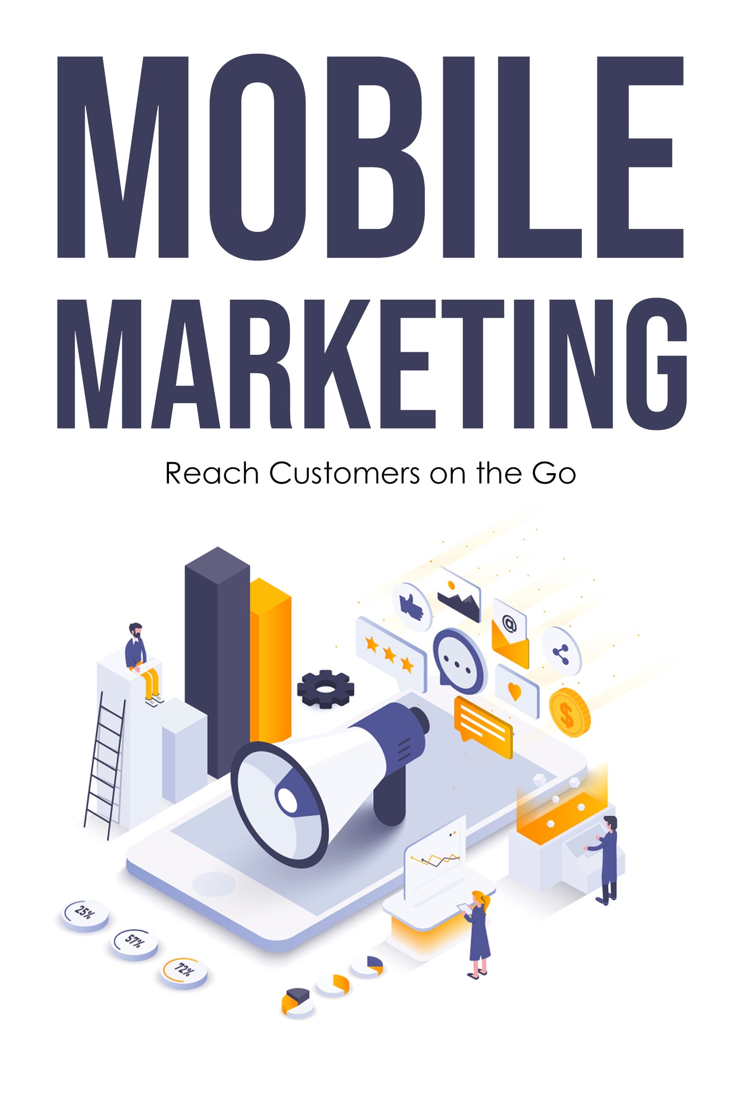 Mobile Marketing - Reach Customers On The Go